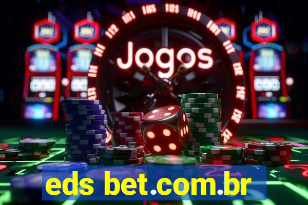 eds bet.com.br